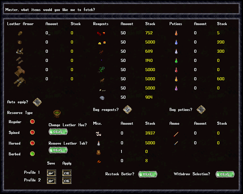 The Butler Menu, there are many options available to you and these options can be saved under 2 profiles. The butler can hold up to 5000 of each item which can be collected via the "Restock Butler?" button or by dragging and dropping single or bagged items onto the Butler.